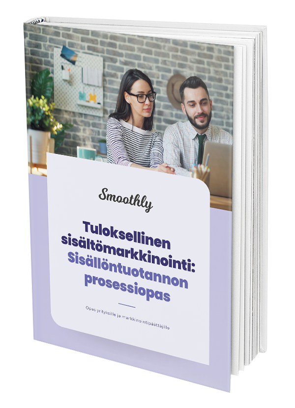 Tuloksellinen sisältömarkkinointi - Sisällöntuotannon prosessiopas - cover